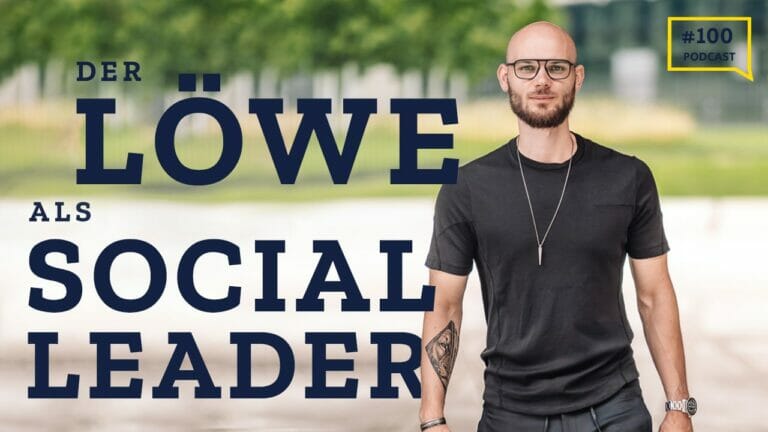 #100 Der Löwe als Social Leader