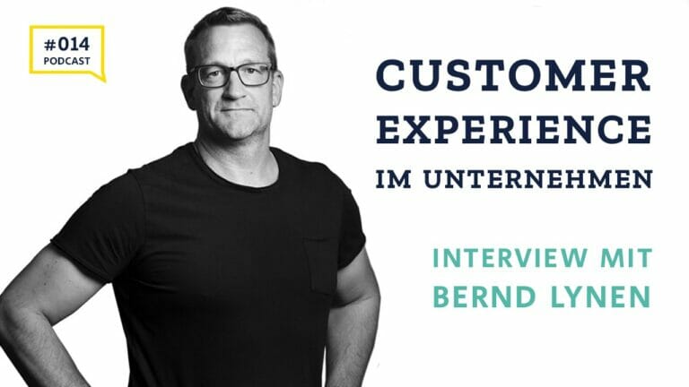 #14 Customer Experience im Unternehmen leben – Interview mit Bernd Lynen