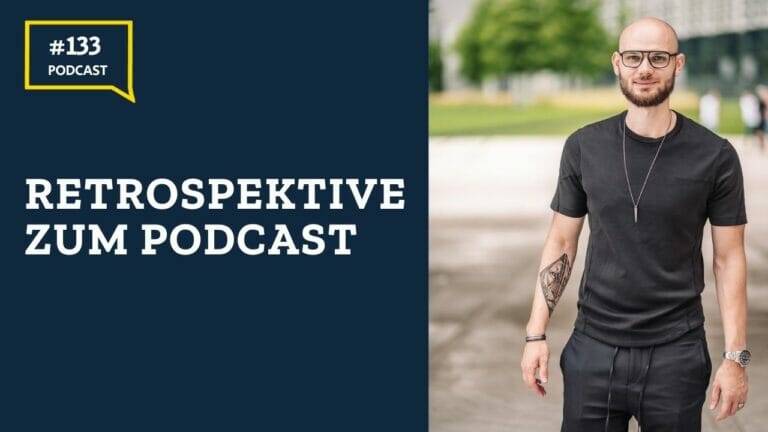 #133 Retrospektive zum Podcast